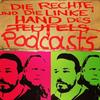 undefined Die rechte und die linke Hand des Podcasts