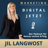 undefined DIGITAL JETZT mit Jil Langwost: Social Media Marketing | Online Marketing | Mindset | Business | Strategien