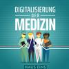 undefined Digitalisierung der Medizin