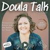 undefined Doula Talk: Postpartum, Babies and the Battle for Sleep