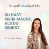 undefined Dr. Anna N. Kluger: Bewusstheit für ein erfülltes Leben