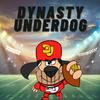 undefined Dynasty Underdog