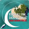 undefined Einmal um den Globus - Der Reisetalk