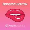 undefined Erogeschichten: Erotische Audio Abenteuer (Sexgeschichten)