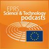 undefined European Parliament - EPRS Science and Technology podcasts