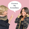 undefined Excuse My Grandma