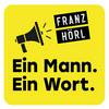 undefined Franz Hörl – Ein Mann. Ein Wort.