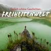 undefined Freiheitenwelt - Einfach schöne Geschichten