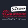 undefined Gaumont Classique - Le Podcast