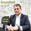 undefined Gesundheit im Griff - von Dr. med. Hardy Walle