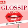 undefined GLOSSIP - Der Gala Beauty-Podcast