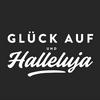 undefined Glück auf und Halleluja