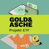 undefined Gold & Asche: Projekt ETF