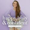 undefined happy, holy & confident® Dein Podcast fürs Herz und den Verstand