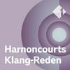 undefined Harnoncourts Klang-Reden