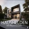 undefined Haushelden 🏠 - Dein Weg zur Immobilie - Suche, Kauf, Finanzierung und Eigenkapital