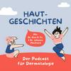 undefined Hautgeschichten: Der Podcast für Dermatologie