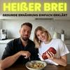 undefined Heißer Brei – Gesunde Ernährung einfach erklärt