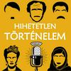 undefined Hihetetlen Történelem Podcast