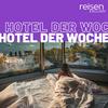 undefined Hotel der Woche - Der Hotel-Podcast von reisen EXCLUSIV