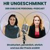 undefined HR ungeschminkt – der ehrliche Personal-Podcast