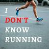 undefined I Don't Know Running