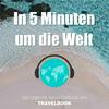 undefined In 5 Minuten um die Welt