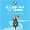 undefined Italien für die Ohren - Der Dolce Vita Podcast