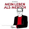 undefined Jan Weiler: Mein Leben als Mensch