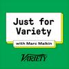 undefined Just for Variety with Marc Malkin