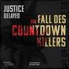 undefined Justice Delayed – Der Fall des Countdown-Killers