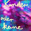 undefined Kinder oder keine