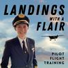 undefined Landings With A Flair: Pilot Flight Training