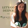 undefined Let’s Go Deeper- With Grace Terrell