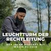 undefined Leuchtturm der Rechtleitung - Der Islam Podcast mit Walid El-Zein