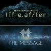 undefined LifeAfter/The Message