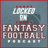 undefined Locked On Fantasy Football – Daily NFL Fantasy Football Podcast