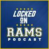 undefined Locked On Rams - Daily Podcast On The Los Angeles Rams