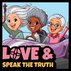 undefined Love & Speak the Truth