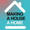 undefined Making a house a home