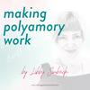 undefined Making Polyamory Work