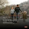 undefined Mamas der neuen Zeit