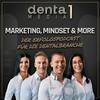 undefined Marketing, Mindset & More - Der Erfolgspodcast für die Dentalbranche!