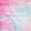 undefined Meditation für Anfänger