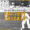 undefined Not Just Cricket with Mark Nicholas