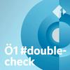 undefined Ö1 #doublecheck