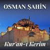 undefined Osman Şahin — Kur'an-ı Kerim Mukabele