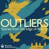 undefined Outliers - Stories from the edge of history