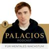 undefined Palacios Podcast | für mentales Wachstum