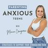 undefined Parenting Anxious Teens | Parenting Teens, Managing Teen Anxiety, Parenting Strategies